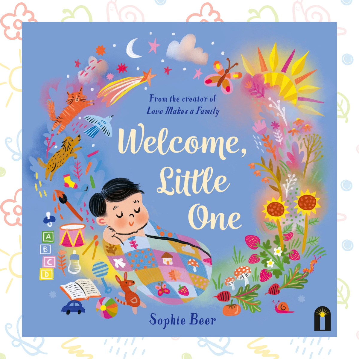 Welcome, Little One - Sophie Beer