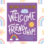 Welcome to Friendship - By Yumi Stynes