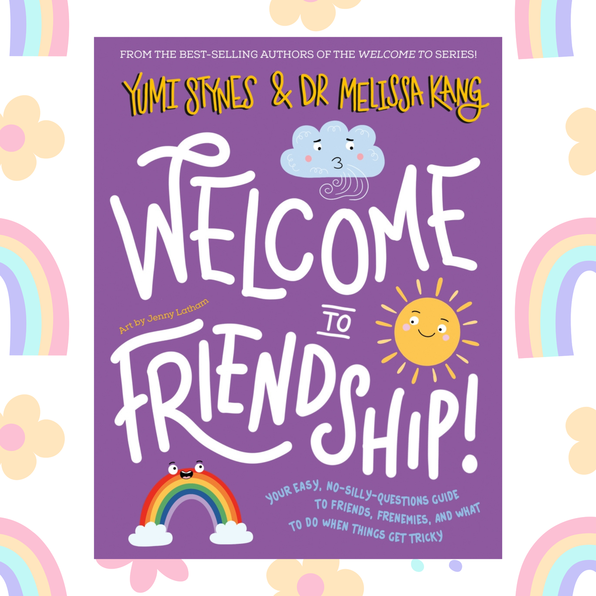 Welcome to Friendship - By Yumi Stynes