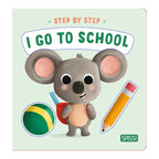 Sassi Step by Step I Go To School educational board book