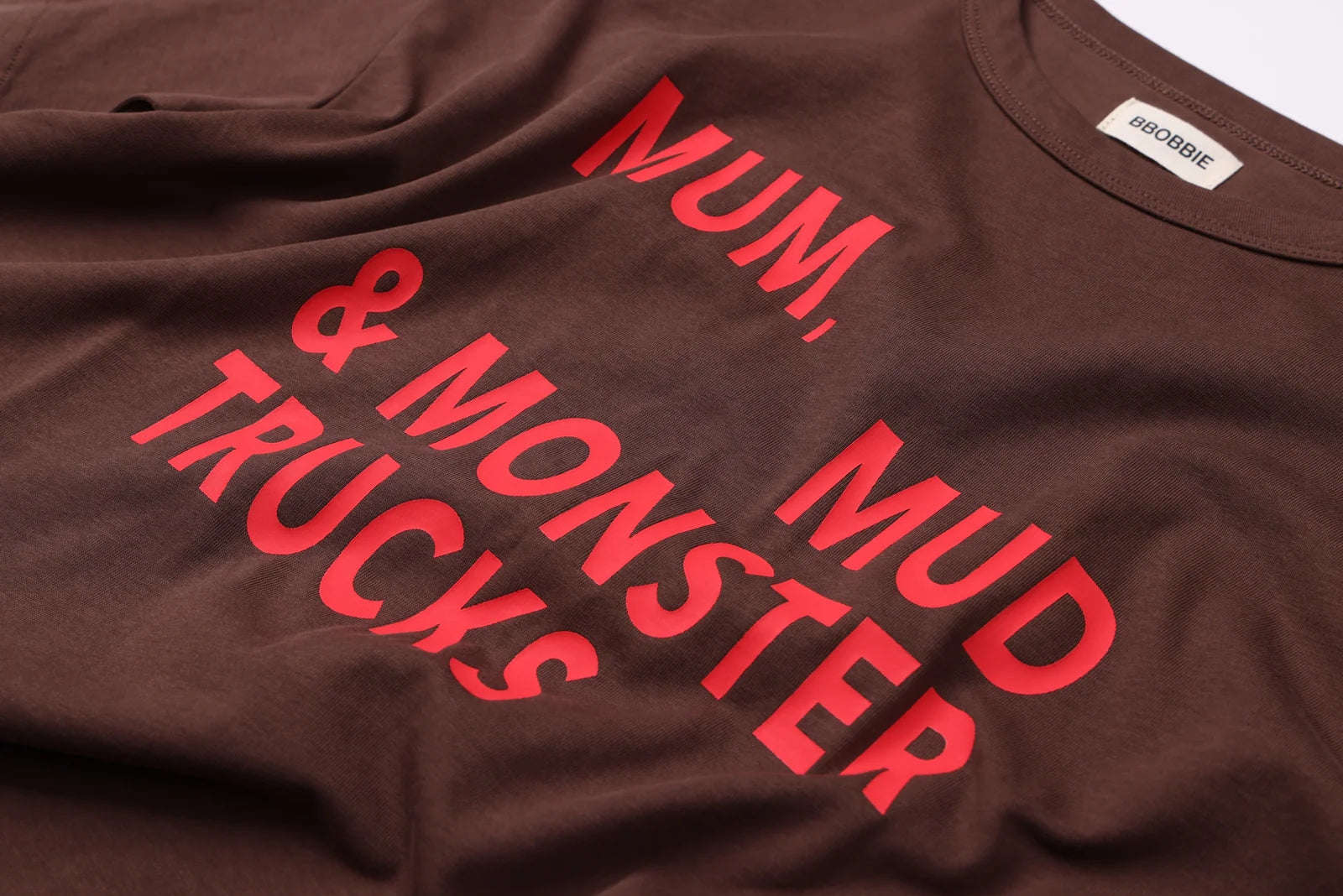 Brown Mum, Mud & Monster Trucks T-Shirt - BBOBBIE