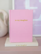 To My Daughter | Blush