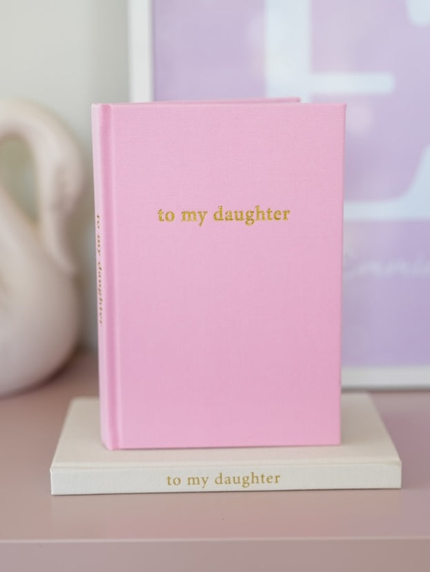 To My Daughter | Blush