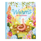 Worms Are Our Friends - Toni D'Alia