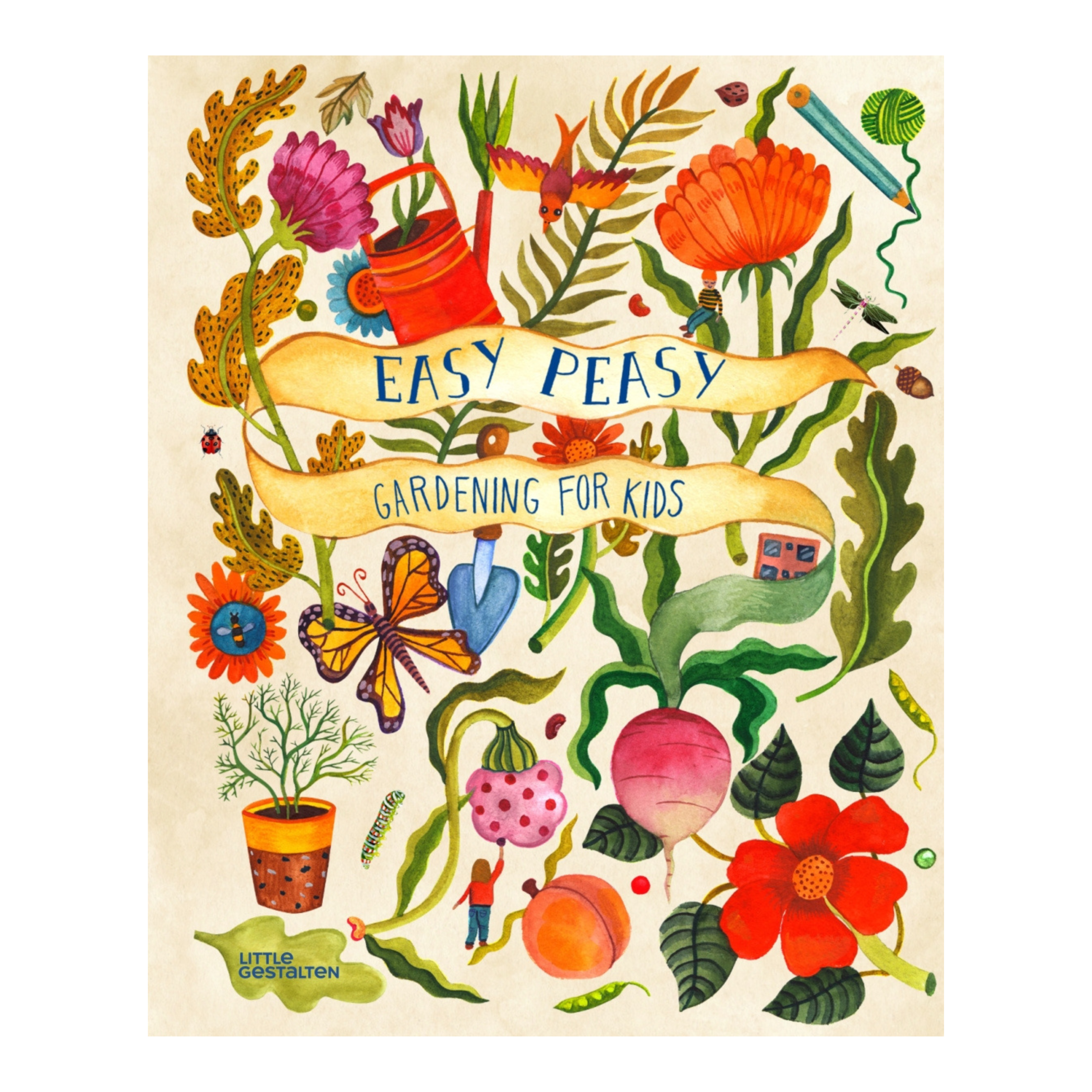 Easy Peasy Gardening with Kids -  Kirsten Bradley