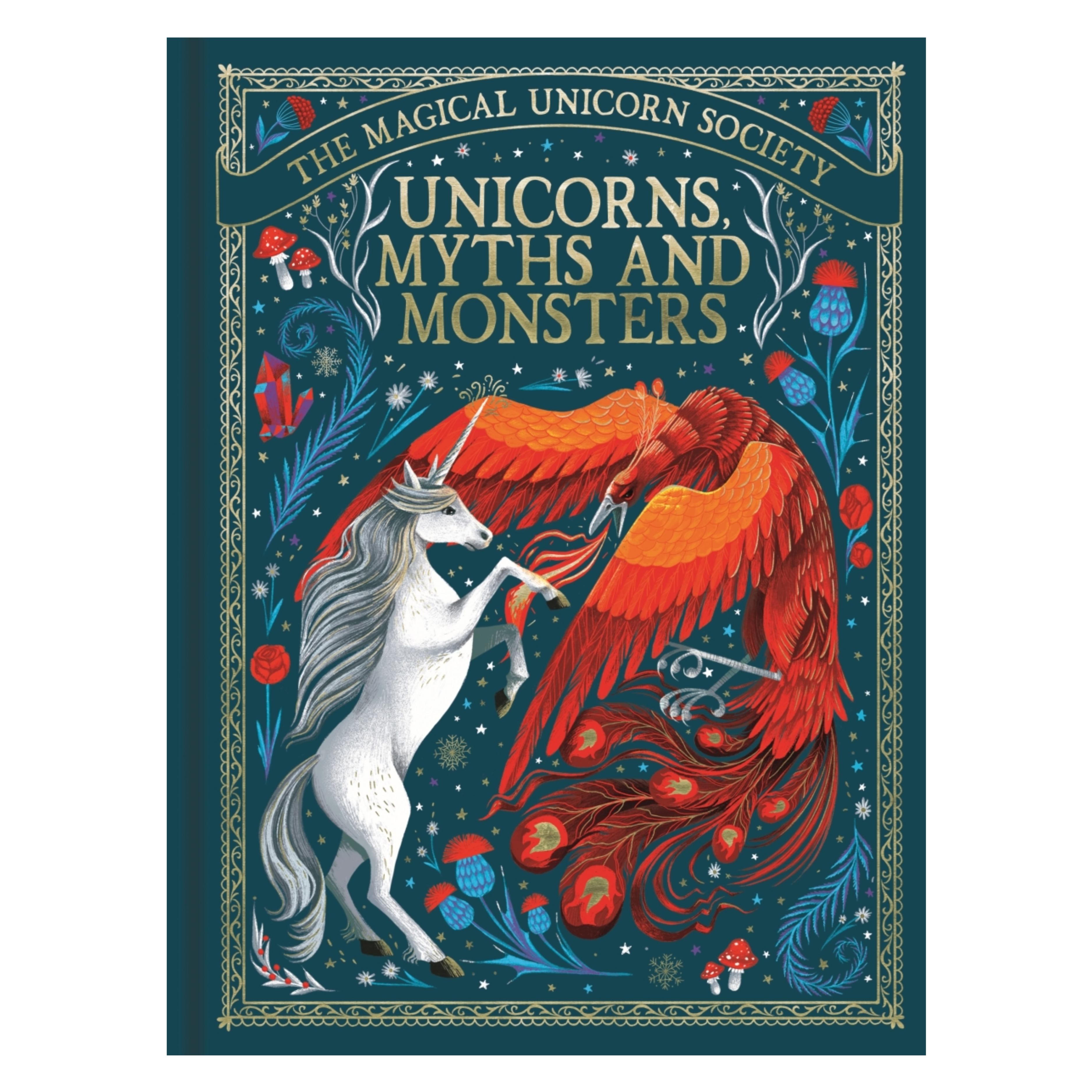 The Magical Unicorn Society: Unicorns, Myths and Monsters - Kristina Kister