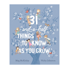 31 & a Half Things to Know as You Grow - Meg/Nicky McKinlay/Johnston