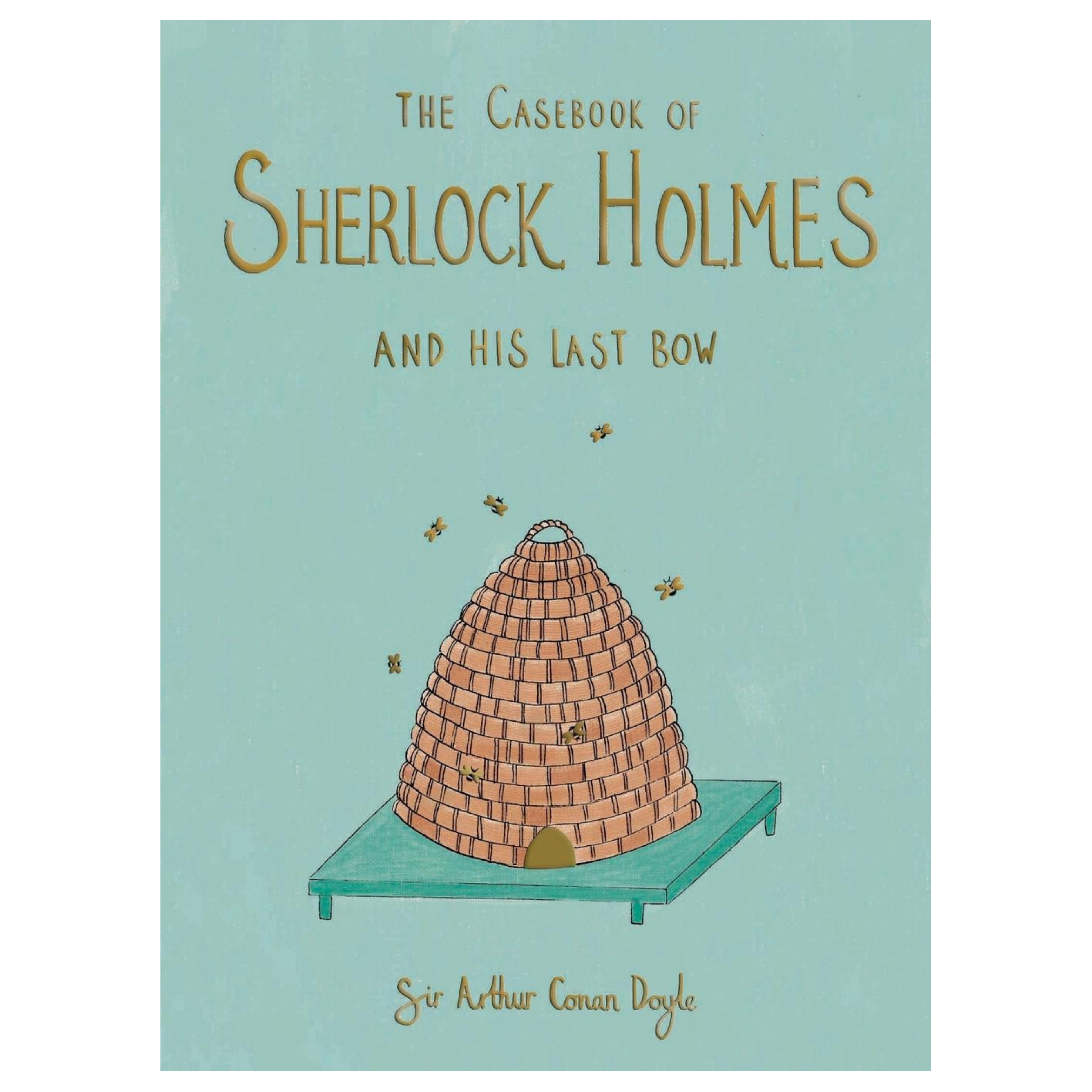 The Casebook of Sherlock Holmes & His Last Bow (Wordsworth Collector's Edition) Hardcover - Sir Arthur Conan Doyle